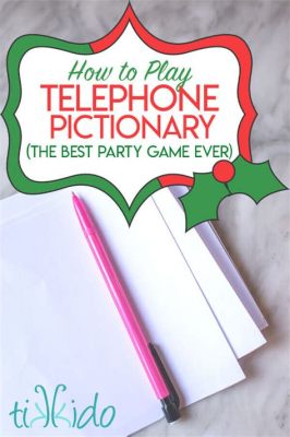 Telephone Pictionary:  Bir Oyun Gecesi İçin Kahkaha Dolu ve Yaratıcı Bir Macera mı?